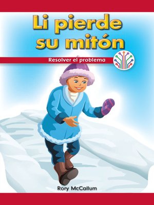 cover image of Li pierde su mitón: Resolver el problema (Li Lost His Mitten: Fixing a Problem)
